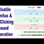 Pulsatile Tinnitus & Ear Clicking Sound Replication & Sharing