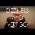 Dizziness, Vertigo and Ringing Ears