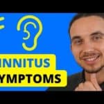 Tinnitus Symptoms 101 – What are the Symptoms of Tinnitus?